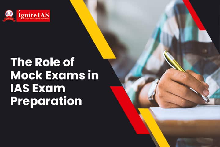 Role of Mock Exams in IAS Exam Prepa