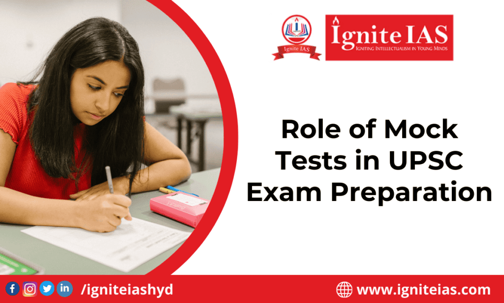 Role of Mock Tests in UPSC Exam Preparation | Ignite IAS